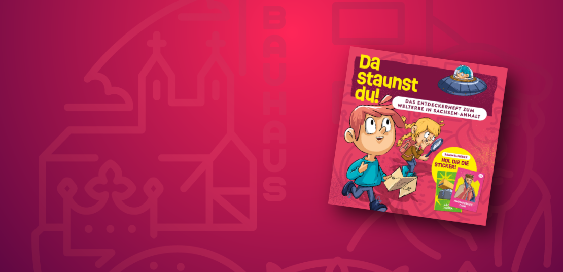 Welterbe entdecken!