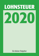 Titelbild: Lohnsteuer 2020 • kleiner Ratgeber für Lohnsteuerzahler • Herausgegeben von den obersten Finanzbehörden der Länder