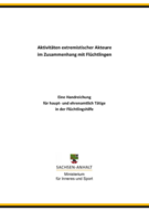 Titelbild: Aktivitäten extremistischer Akteure im Zusammenhang mit Flüchtlingen – Eine Handreichung für haupt- und ehrenamtlich Tätige in der Flüchtlingshilfe