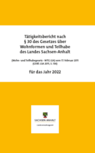 Titelbild: Broschüre – Tätigkeitsbericht nach § 30 des Gesetzes über Wohnformen und Teilhabe des Landes Sachsen-Anhalt für das Jahr 2022