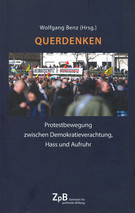 Titelbild: Bestell-Nr. 004 | Wolfgang Benz (Hg.) | Querdenken. Protestbewegung zwischen Demokratieverachtung, Hass und Aufruhr